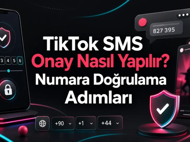 TikTok SMS Onay Nasıl Yapılır? Numara Doğrulama Adımları TikTok SMS Onay Nasıl Yapılır? Numara Doğrulama Adımları